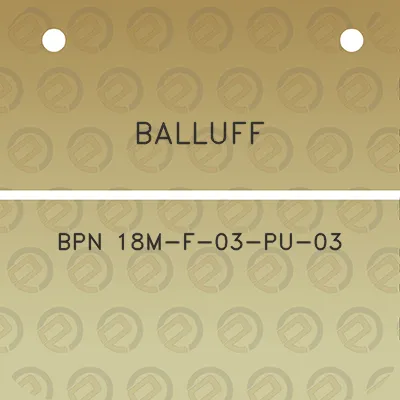 balluff-bpn-18m-f-03-pu-03