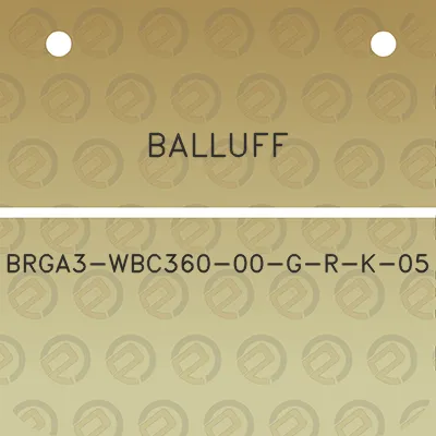 balluff-brga3-wbc360-00-g-r-k-05