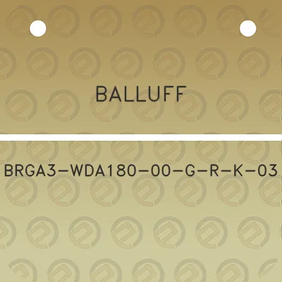 balluff-brga3-wda180-00-g-r-k-03