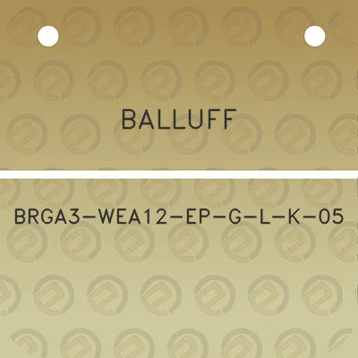 balluff-brga3-wea12-ep-g-l-k-05