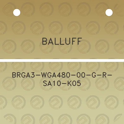 balluff-brga3-wga480-00-g-r-sa10-k05