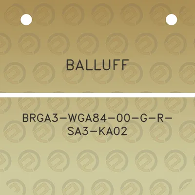 balluff-brga3-wga84-00-g-r-sa3-ka02