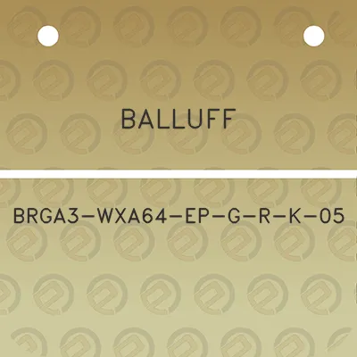 balluff-brga3-wxa64-ep-g-r-k-05