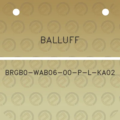 balluff-brgb0-wab06-00-p-l-ka02