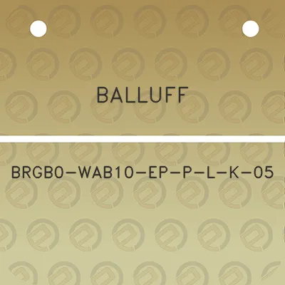 balluff-brgb0-wab10-ep-p-l-k-05