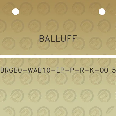 balluff-brgb0-wab10-ep-p-r-k-00-5