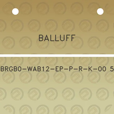 balluff-brgb0-wab12-ep-p-r-k-00-5