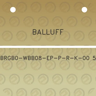 balluff-brgb0-wbb08-ep-p-r-k-00-5