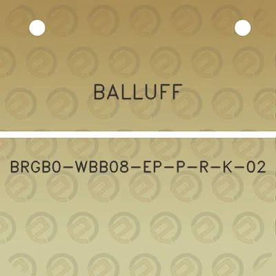 balluff-brgb0-wbb08-ep-p-r-k-02