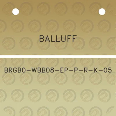 balluff-brgb0-wbb08-ep-p-r-k-05