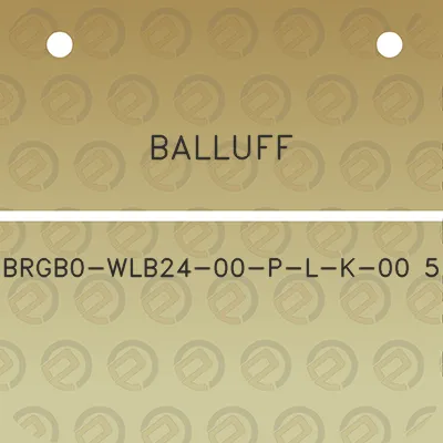 balluff-brgb0-wlb24-00-p-l-k-00-5