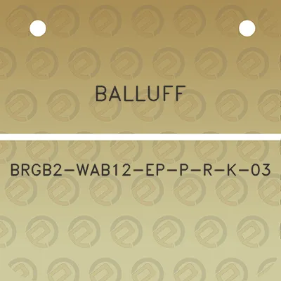 balluff-brgb2-wab12-ep-p-r-k-03