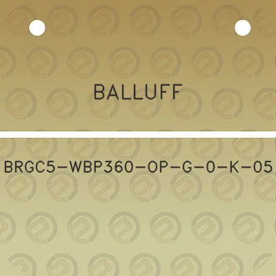 balluff-brgc5-wbp360-op-g-0-k-05