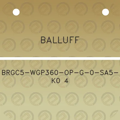 balluff-brgc5-wgp360-op-g-0-sa5-k0-4