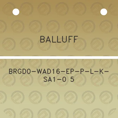 balluff-brgd0-wad16-ep-p-l-k-sa1-0-5