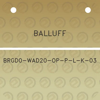 balluff-brgd0-wad20-op-p-l-k-03