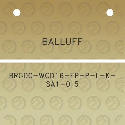 balluff-brgd0-wcd16-ep-p-l-k-sa1-0-5