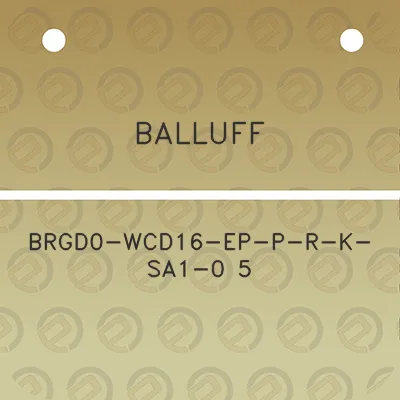 balluff-brgd0-wcd16-ep-p-r-k-sa1-0-5