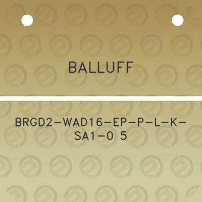 balluff-brgd2-wad16-ep-p-l-k-sa1-0-5