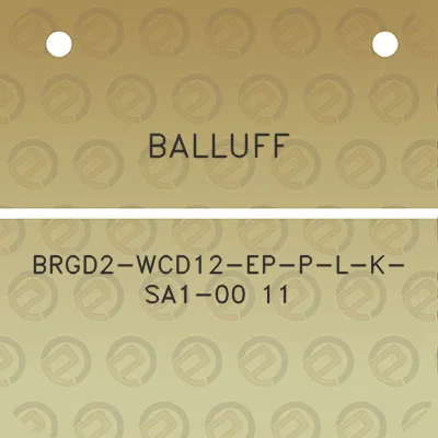 balluff-brgd2-wcd12-ep-p-l-k-sa1-00-11