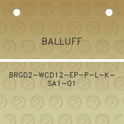 balluff-brgd2-wcd12-ep-p-l-k-sa1-01