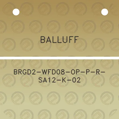 balluff-brgd2-wfd08-op-p-r-sa12-k-02