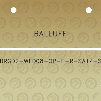 balluff-brgd2-wfd08-op-p-r-sa14-s