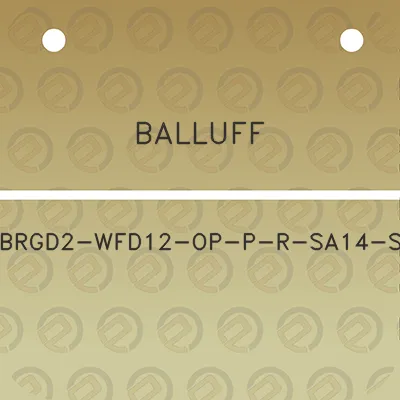 balluff-brgd2-wfd12-op-p-r-sa14-s