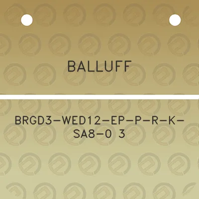 balluff-brgd3-wed12-ep-p-r-k-sa8-0-3