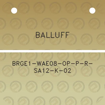 balluff-brge1-wae08-op-p-r-sa12-k-02