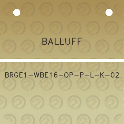 balluff-brge1-wbe16-op-p-l-k-02