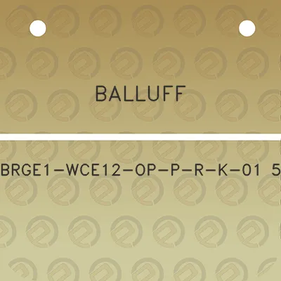 balluff-brge1-wce12-op-p-r-k-01-5