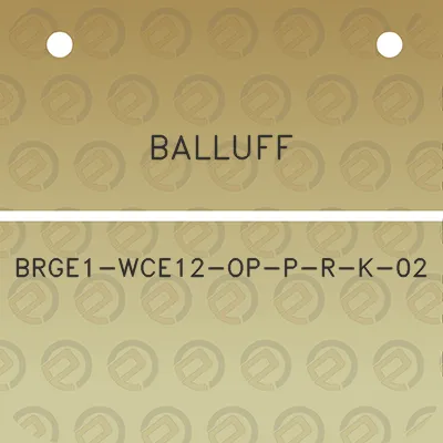 balluff-brge1-wce12-op-p-r-k-02