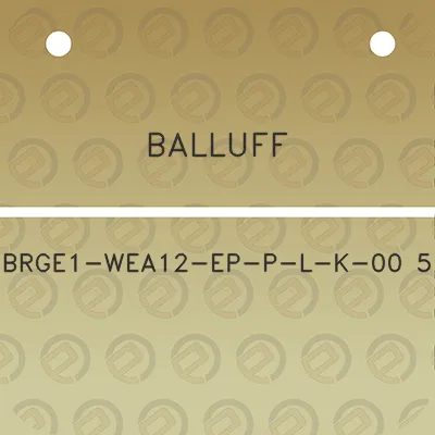 balluff-brge1-wea12-ep-p-l-k-00-5