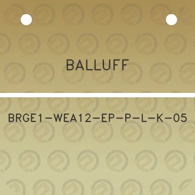 balluff-brge1-wea12-ep-p-l-k-05