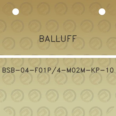 balluff-bsb-04-f01p4-m02m-kp-10