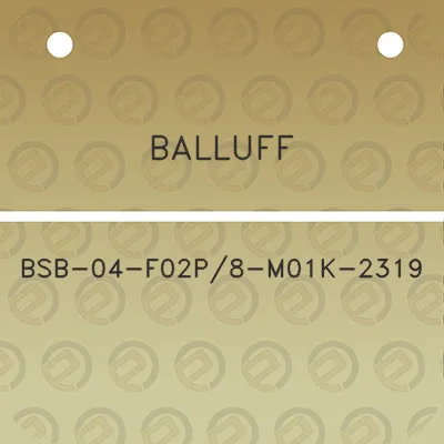 balluff-bsb-04-f02p8-m01k-2319