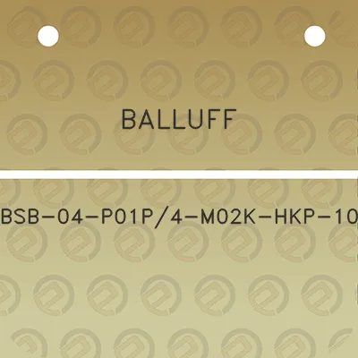 balluff-bsb-04-p01p4-m02k-hkp-10