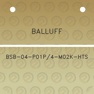 balluff-bsb-04-p01p4-m02k-hts