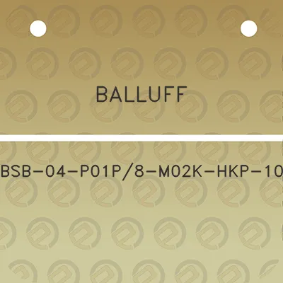 balluff-bsb-04-p01p8-m02k-hkp-10