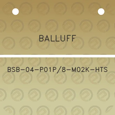 balluff-bsb-04-p01p8-m02k-hts