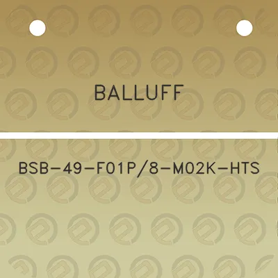 balluff-bsb-49-f01p8-m02k-hts