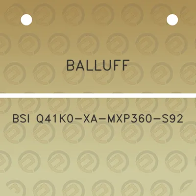 balluff-bsi-q41k0-xa-mxp360-s92