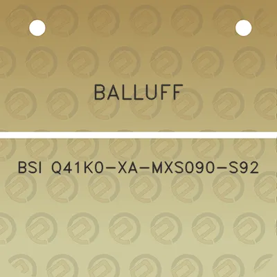 balluff-bsi-q41k0-xa-mxs090-s92