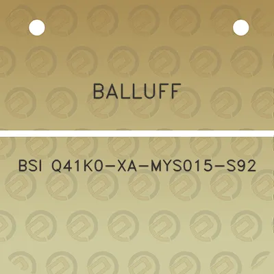 balluff-bsi-q41k0-xa-mys015-s92