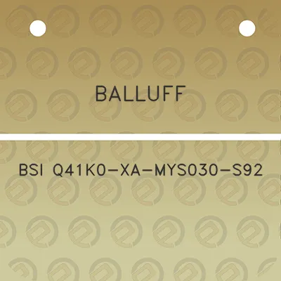 balluff-bsi-q41k0-xa-mys030-s92