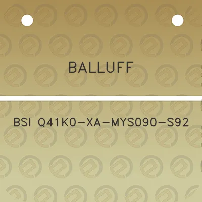 balluff-bsi-q41k0-xa-mys090-s92