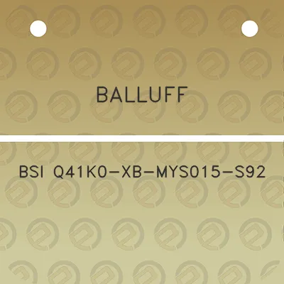 balluff-bsi-q41k0-xb-mys015-s92