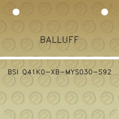 balluff-bsi-q41k0-xb-mys030-s92