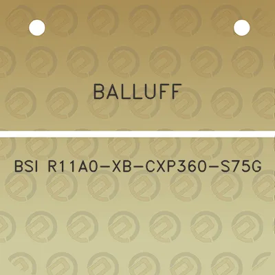 balluff-bsi-r11a0-xb-cxp360-s75g